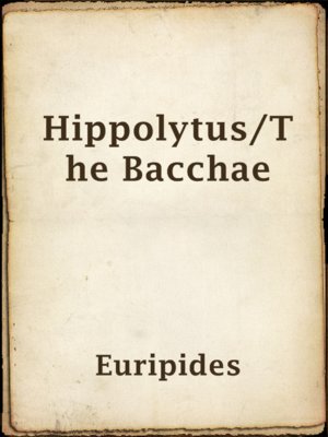 cover image of Hippolytus/The Bacchae
